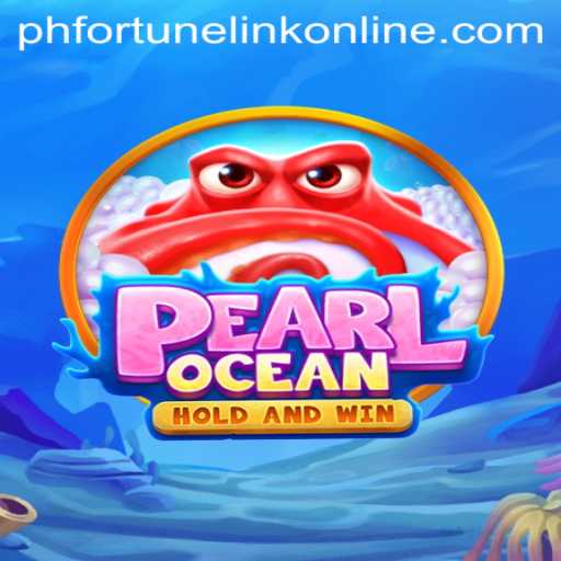 Exploring PearlOcean: A New Era of Online Gaming with PH Fortune Link
